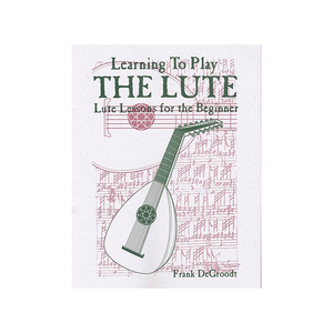 Learning To Play The Lute